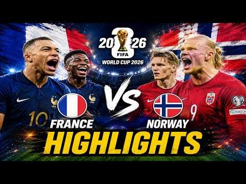 FRANCE vs NORWAY 🔥 Full Match Highlights | FIFA World Cup 2026 | Mbappé vs Haaland