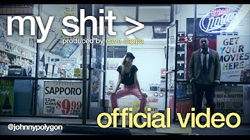 Johnny Polygon - My Shit [FULL] [Official Video & DL]