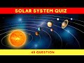 SOLAR SYSTEM QUİZ / 40 Question