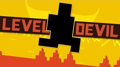 Level Devil Gameplay: Chapter 1 Walkthrough – Not a Troll Game