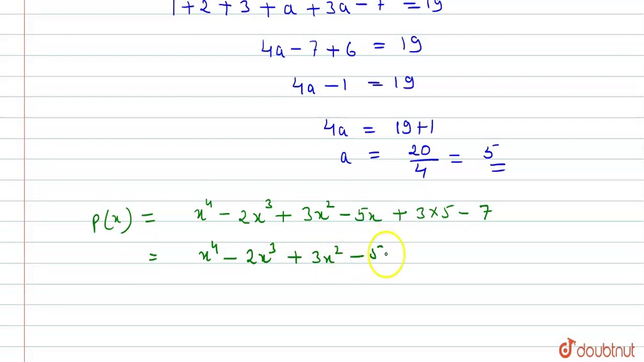 The Polynomial P X X 4 2x 3 3x 2 Ax 3a 7 When Divided By X 1 Leaves The Remainder 19 Youtube