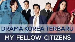SINOPSIS MY FELLOW CITIZENS | Drama Korea Terbaru Tayang 1 April 2019