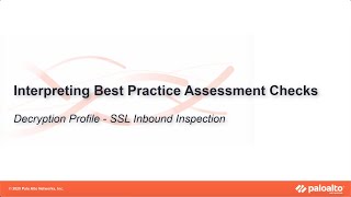 Decryption Profile - SSL Inbound Inspection - Interpreting BPA Checks - Objects