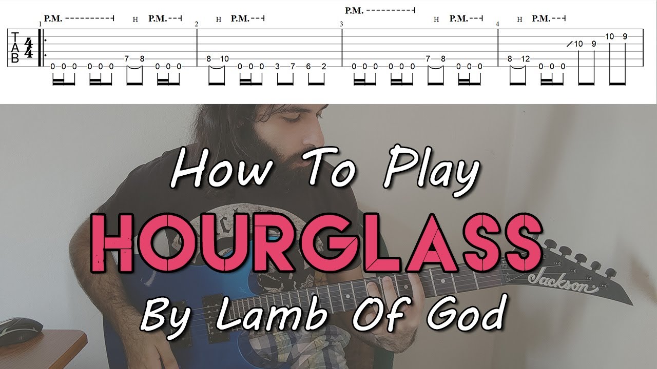 How To Play "Hourglass" By Lamb Of God (Full Song Tutorial With TAB!)