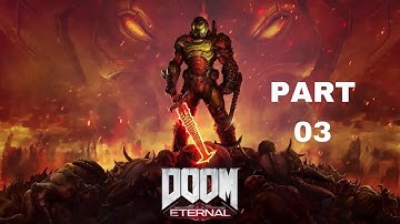 DOOM ETERNAL Gameplay Walkthrough Part 3 4K 60FPS PC ULTRA   No Commentary