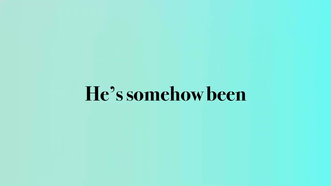 He’s somehow been