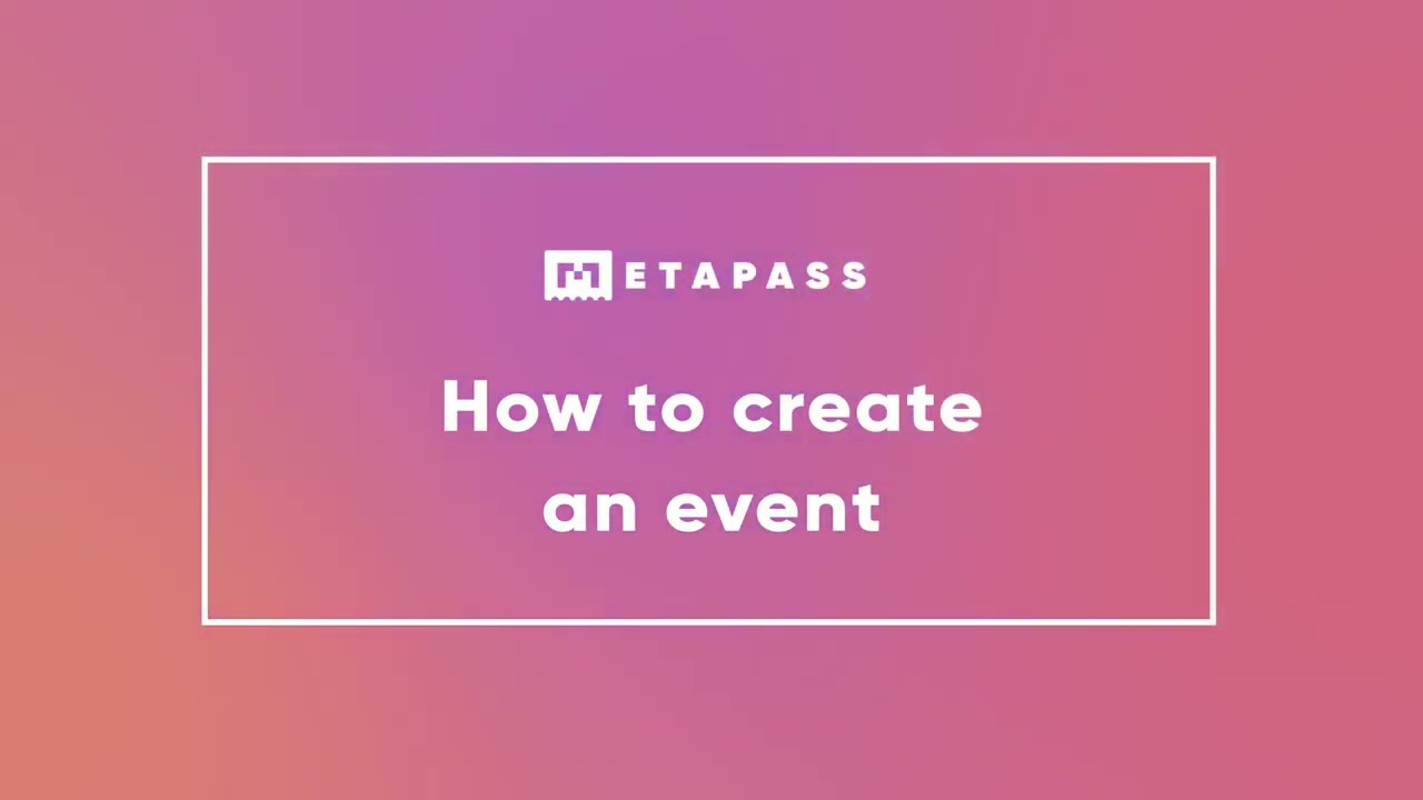 Metapass Guides: How to create an event