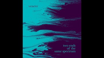 Veneer - Two Ends of the Same Spectrum (lyrics video)