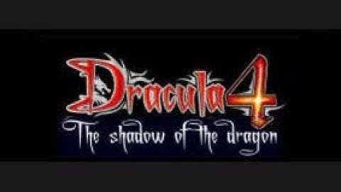 Dracula 4: The Shadow of the Dragon - Part 1