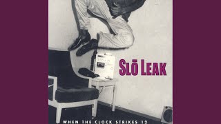 Miniatura de "Slo Leak - Can't Take It With You"