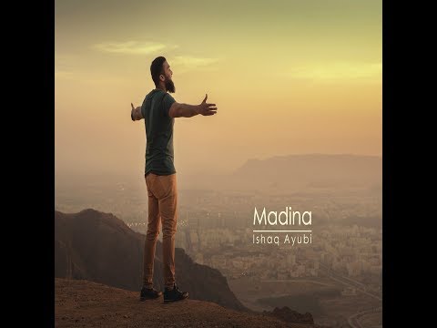 Ishaq Ayubi - Madina (Official Nasheed Video 2019)