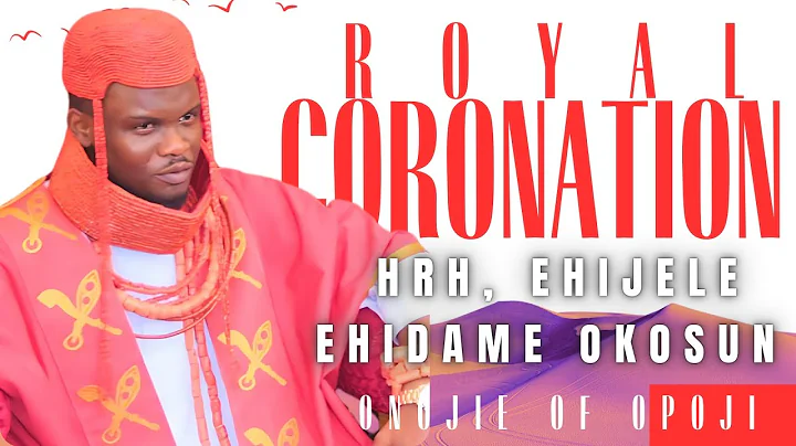 Royal Coronation:HRH Ehijele Ehidame Okosun, Onojie of Opoji