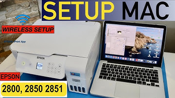 Epson EcoTank ET-2800, ET-2850, ET-2851 Setup MacBook.