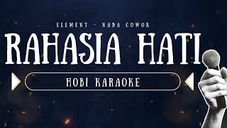 Download Lagu ELEMENT - RAHASIA HATI (NADA COWOK) | KARAOKE ORIGINAL MUSIK by HOBI KARAOKE MP3 Download Lagu ELEMENT - RAHASIA HATI (NADA COWOK) | KARAOKE ORIGINAL MUSIK by HOBI KARAOKE MP3