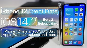 iPhone 12 mini, iOS 14.2 Beta 2 Release, Apple iPhone 12 Event and more