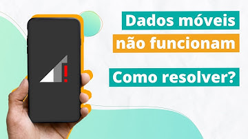 Dados móveis não funcionam no celular - Como resolver ?