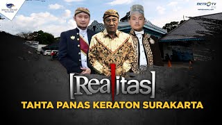 Realitas - Tahta Panas Keraton Surakarta