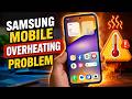 How to Fix Samsung Mobile OverHeating🔥 Problem 2026 | Samsung का फोन काफी गर्म हो रहा है क्या करे ?