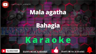 Bahagia Karaoke mala agatha