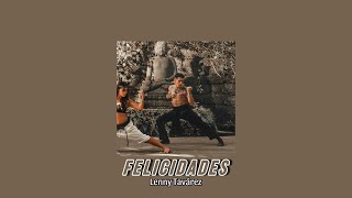 Felicidades- Lenny Tavárez (Slowed/Version Lento)