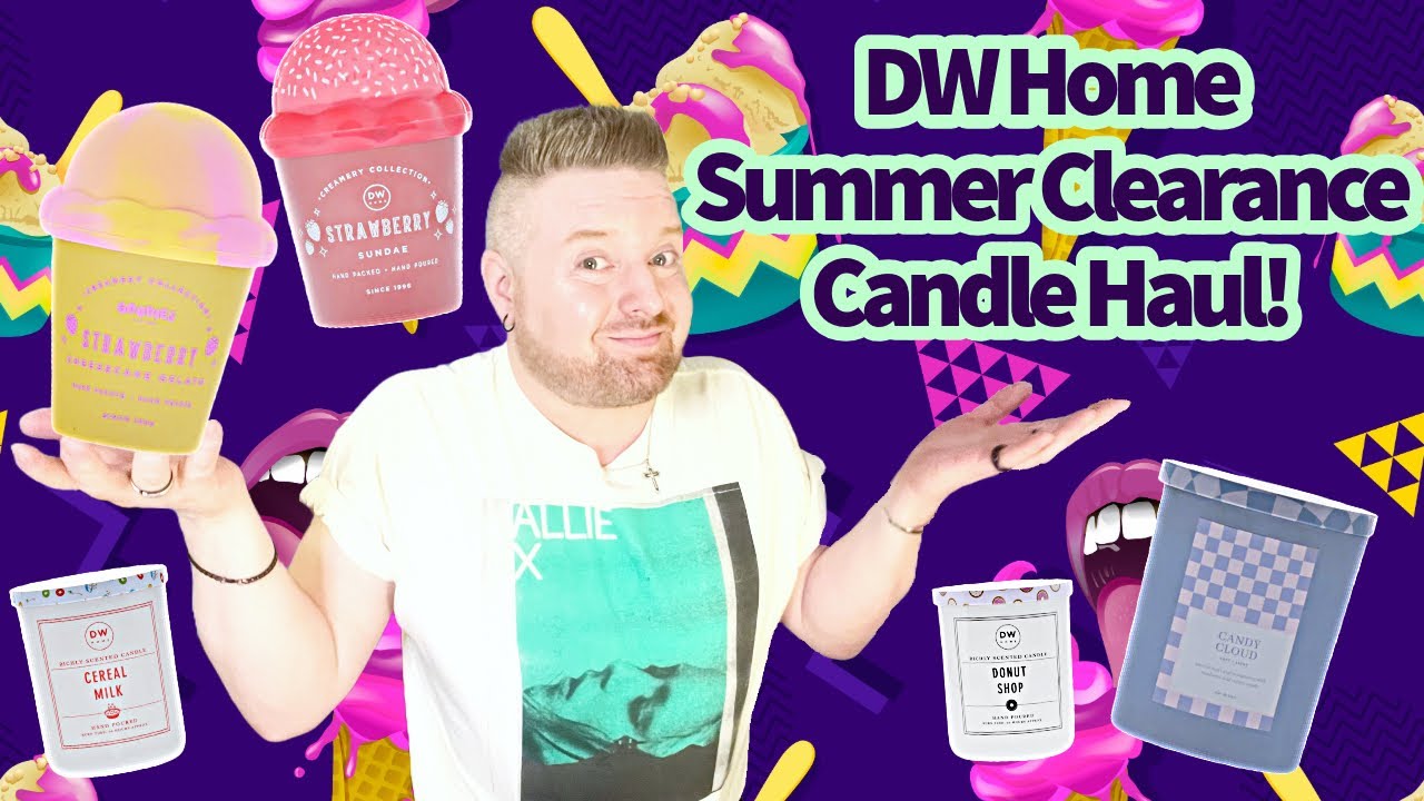 Candle Haul! DW Home - Summer Clearance
