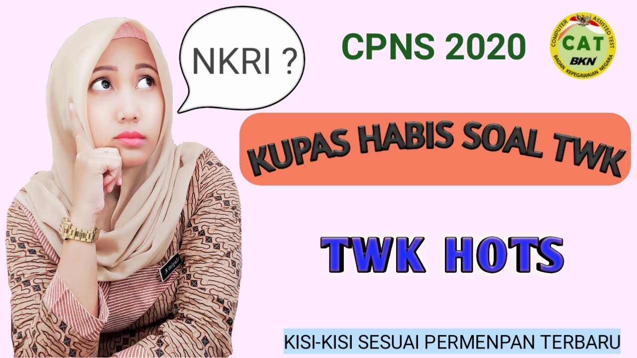 KUPAS HABIS SOAL TES WAWASAN KEBANGSAAN CPNS - PILAR NEGARA - NKRI - Soal dan Pembahasannya ...