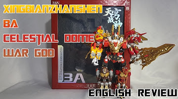 Video Review - Xingbianzhanshen - BA - Celestial Dome War God (Predaking)