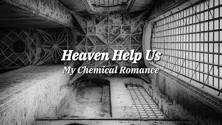 Heaven Help Us (acapella in a large cathedral) - My Chemical Romance