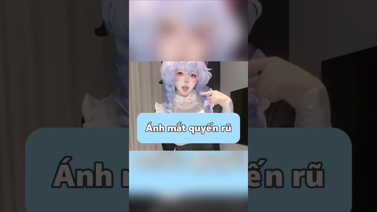 Ánh mắt của cô nàng như có thể kéo tơ, khiến netizen kêu gào k chịu nổi! #cosplay #haihuoc #shorts