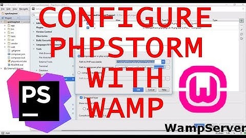 HOW TO - CONFIGURE  PHPSTORM WITH WAMP