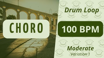 Choro - Drum  Loop - 100 BPM (Moderate - Variation 1)