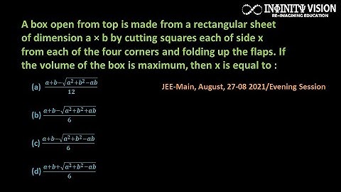 A box open from top is made from a rectangular sheet of dimension: Application of Derivative
