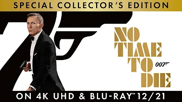 No Time to Die | Blu-ray, 4K UltraHD & DVD On 12/21 | Trailer