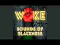 Sounds of blackness  woke official music featuring quan howell