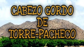 Cabezo Gordo de Torre-Pacheco. Sus Cuevas y Túneles. Una auténtica aventura.