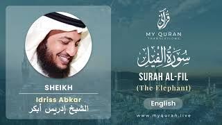 105 Surah Al Fil With English Translation By Sheikh Idriss Abkar