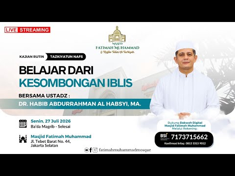 🔴 LANGSUNG | Kajian Rutin Tazkiyatun Nafs | Bersama Dr. Habib Abdurahman Al Habsy, MA.