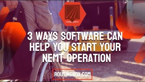 3 Ways Software Can Help You Start Your NEMT Company | RoutingBox