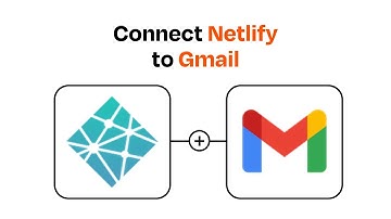 How to Connect Netlify to Gmail - Easy Integration