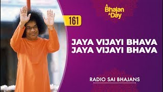 161 - Jaya Vijayi Bhava Jaya Vijayi Bhava | Radio Sai Bhajans Resimi