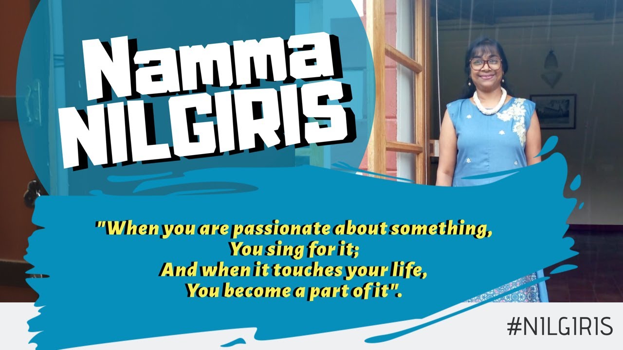 NAMMA NILGIRIS (OUR NILGRIS)