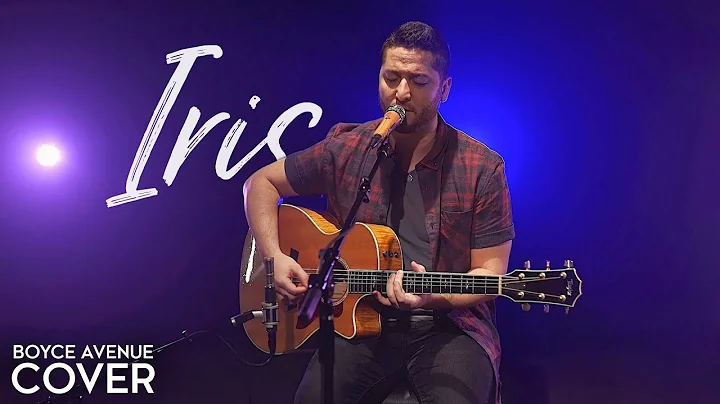 Iris - Goo Goo Dolls (Boyce Avenue acoustic cover)...