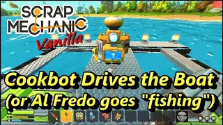 Cookbot Drives the Boat (or Al Fredo goes 