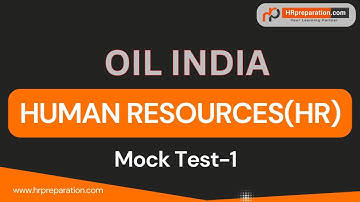 Oil India HR Mock Test-1 |Human Resources Management Mcqs | HRM MCQs