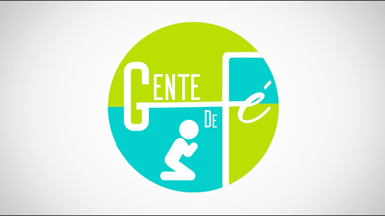 GENTE DE FÉ - 13/05/2025