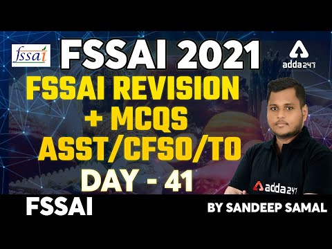FSSAI Recruitment 2021 |FSSAI Revision + MCQs | Day - 41 | Asst/CFSO/TO By Sandeep Samal