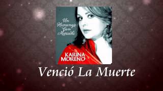 Karina Moreno - Venció La Muerte (Audio Oficial) chords