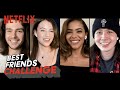 Ginny & Georgia Cast Take the Best Friends Challenge | Netflix