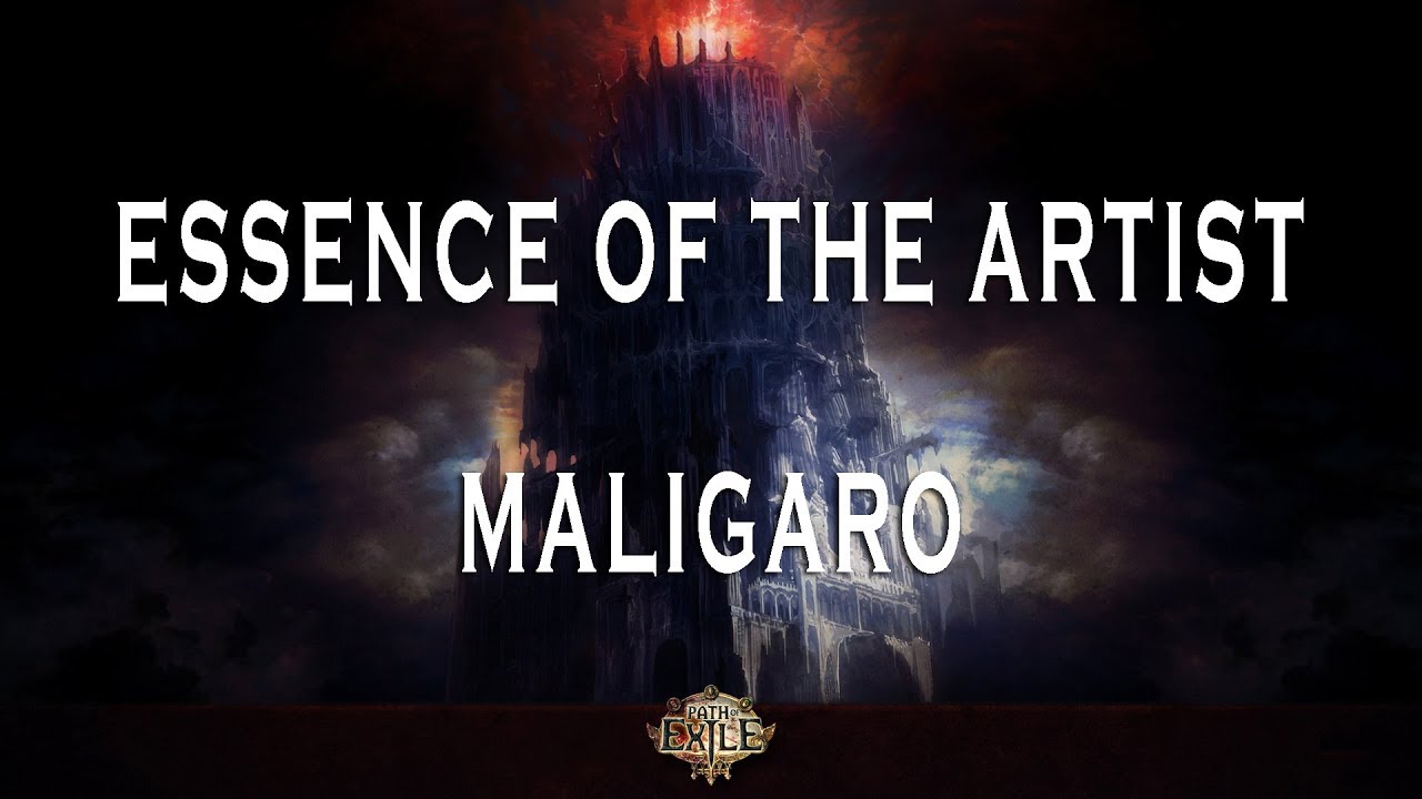 PATH OF EXILE | Maligaro - ESSENCE OF THE ARTIST - Part 54