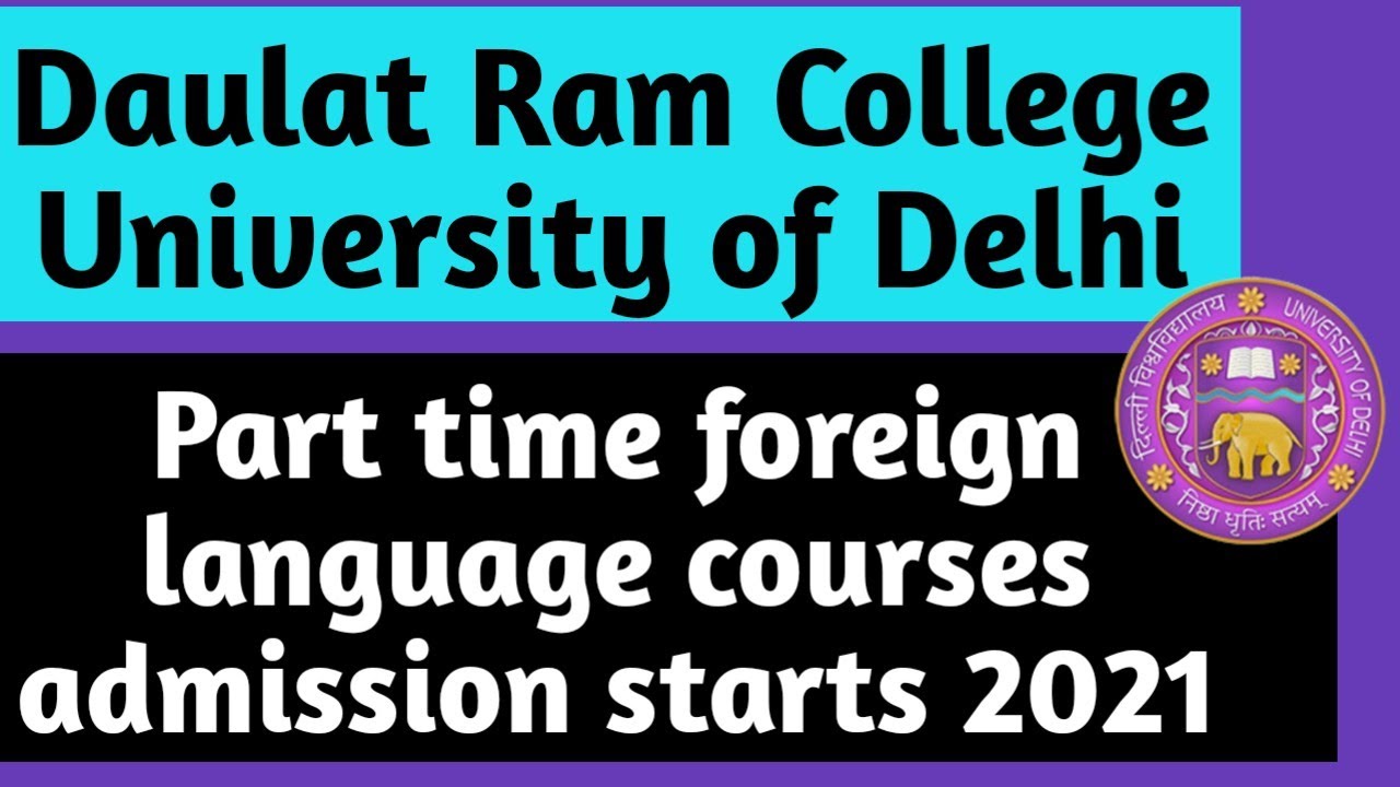 Daulat Ram College DU Part Time Foreign language admission 2021 | Du part time foreign language